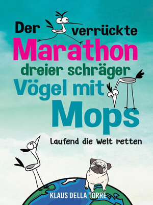 cover image of Der verrückte Marathon dreier schräger Vögel mit Mops